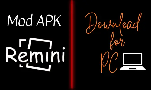 mod apk remini for pc 